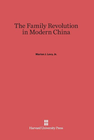 The Family Revolution in Modern China