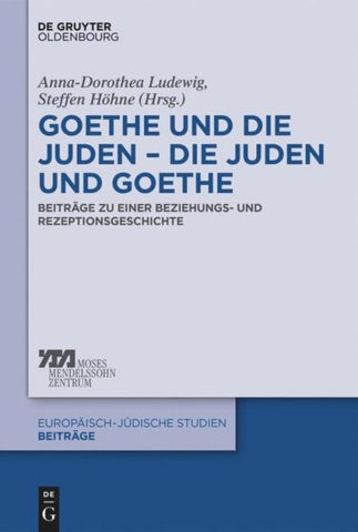 Goethe und die Juden – die Juden und Goethe