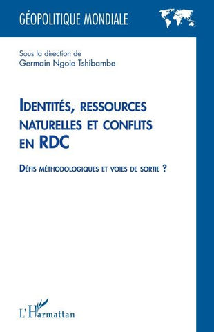 Identités, ressources naturelles et conflits en RDC
