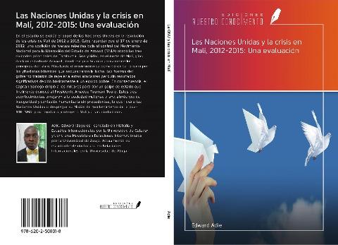 Las Naciones Unidas y la crisis en Malí, 2012-2015: Una evaluación