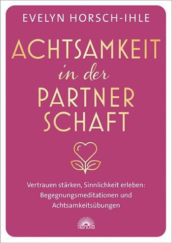 Achtsamkeit in der Partnerschaft