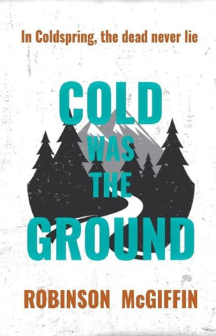 Cold Was The Ground