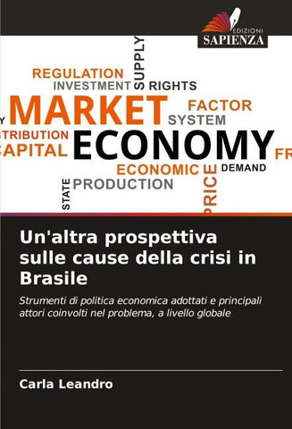 Un'altra prospettiva sulle cause della crisi in Brasile