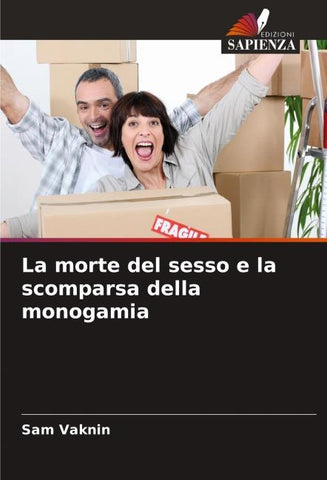 La morte del sesso e la scomparsa della monogamia