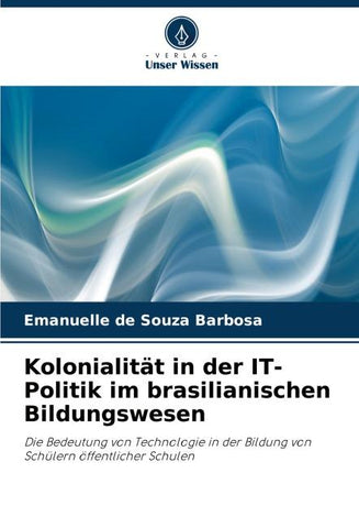 Kolonialität in der IT-Politik im brasilianischen Bildungswesen