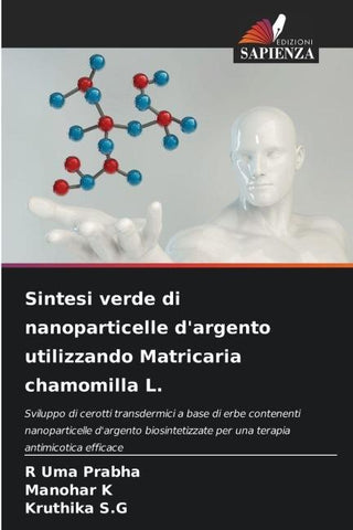 Sintesi verde di nanoparticelle d'argento utilizzando Matricaria chamomilla L.