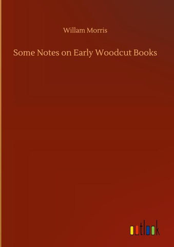 Some Notes on Early Woodcut Books