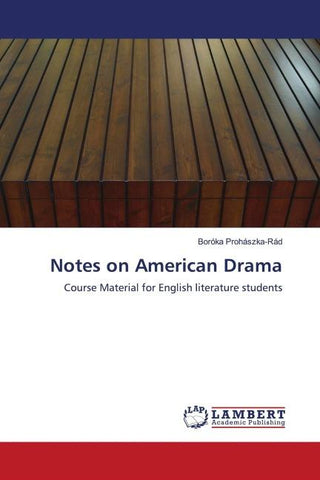 Notes on American Drama