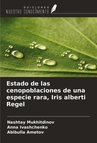 Estado de las cenopoblaciones de una especie rara, Iris alberti Regel