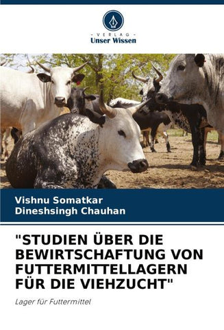 "STUDIEN ÜBER DIE BEWIRTSCHAFTUNG VON FUTTERMITTELLAGERN FÜR DIE VIEHZUCHT"