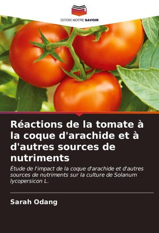 Réactions de la tomate à la coque d'arachide et à d'autres sources de nutriments