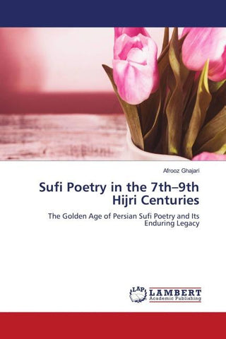 Sufi Poetry in the 7th-9th Hijri Centuries