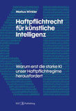Haftpflichtrecht für künstliche Intelligenz