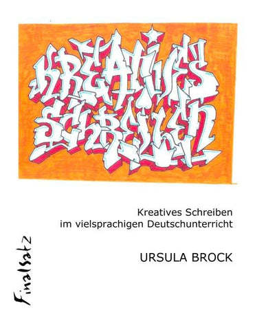 Kreatives Schreiben im vielsprachigen Deutschunterricht