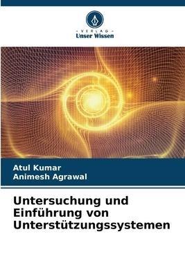 Untersuchung und Einführung von Unterstützungssystemen