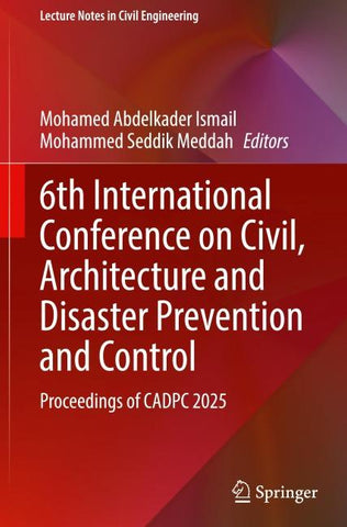 6th International Conference on Civil, Architecture and Disaster Prevention and Control