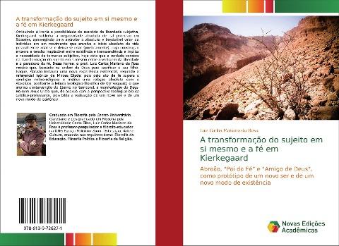 A transformação do sujeito em si mesmo e a fé em Kierkegaard