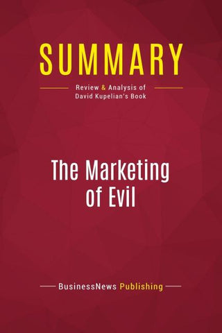 Summary: The Marketing of Evil