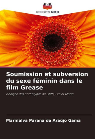 Soumission et subversion du sexe féminin dans le film Grease