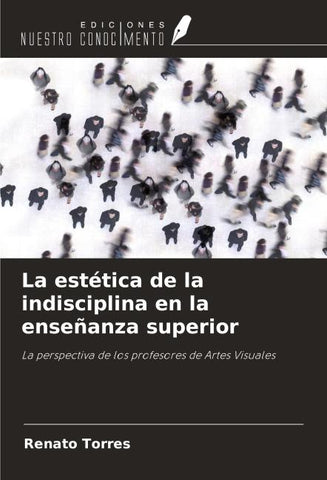 La estética de la indisciplina en la enseñanza superior