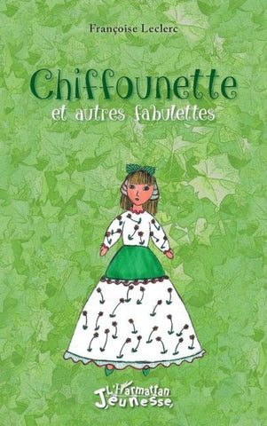 Chiffounette et autres fabulettes