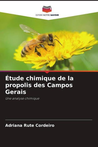 Étude chimique de la propolis des Campos Gerais