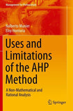 Uses and Limitations of the AHP Method