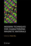Modern Techniques for Characterizing Magnetic Materials