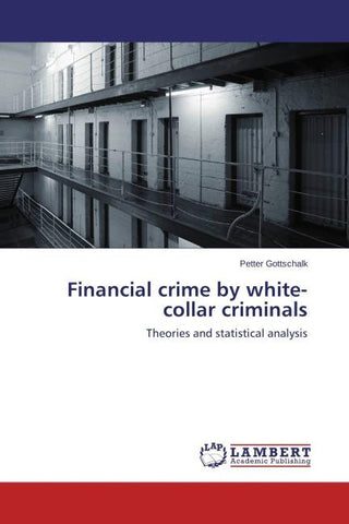 Financial crime by white-collar criminals