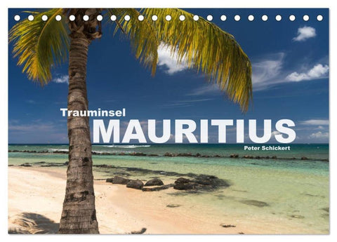Trauminsel Mauritius (Tischkalender 2026 DIN A5 quer), CALVENDO Monatskalender