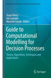 Guide to Computational Modelling for Decision Processes