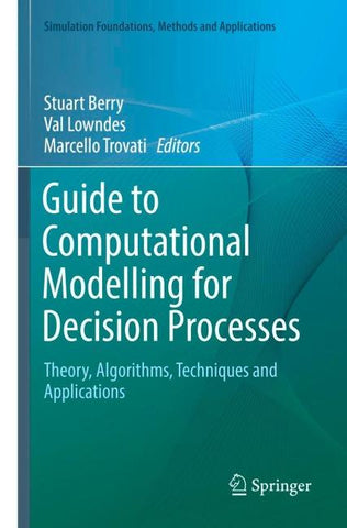 Guide to Computational Modelling for Decision Processes