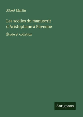 Les scolies du manuscrit d'Aristophane à Ravenne