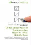 United States House of Representatives Elections, 2006 - Notable Races