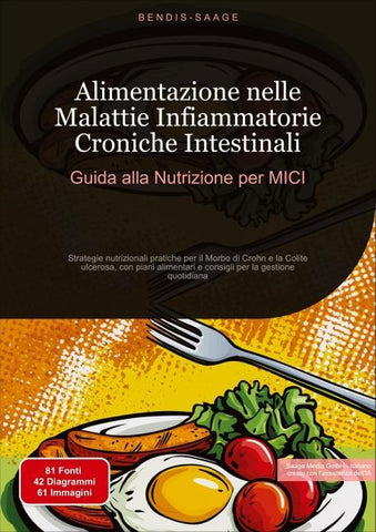 Alimentazione nelle Malattie Infiammatorie Croniche Intestinali: Guida alla Nutrizione per MICI