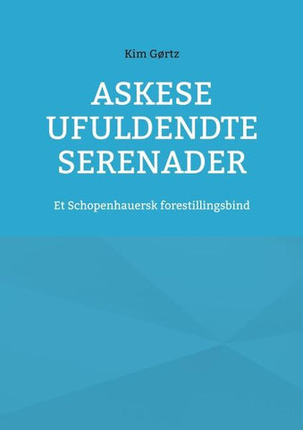 Askese ufuldendte serenader