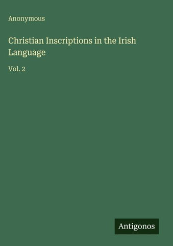 Christian Inscriptions in the Irish Language