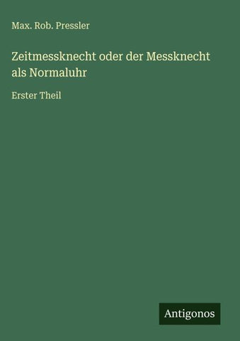 Zeitmessknecht oder der Messknecht als Normaluhr