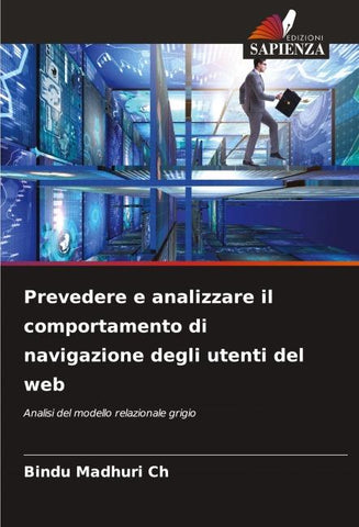 Prevedere e analizzare il comportamento di navigazione degli utenti del web