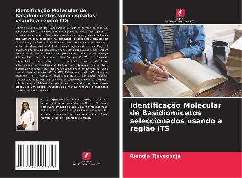 Identificação Molecular de Basidiomicetos seleccionados usando a região ITS