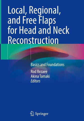 Local, Regional, and Free Flaps for Head and Neck Reconstruction