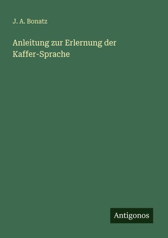 Anleitung zur Erlernung der Kaffer-Sprache