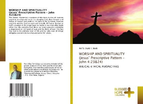 WORSHIP AND SPIRITUALITY (Jesus' Prescriptive Pattern - John 4:23&24)