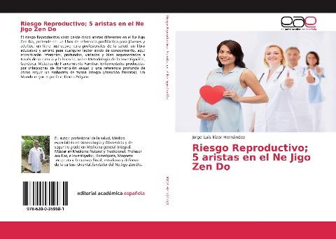 Riesgo Reproductivo; 5 aristas en el Ne Jigo Zen Do