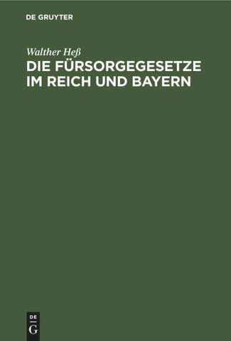 Die Fürsorgegesetze im Reich und Bayern