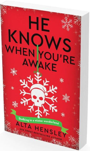He Knows When You're Awake