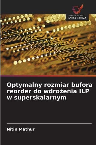 Optymalny rozmiar bufora reorder do wdro¿enia ILP w superskalarnym