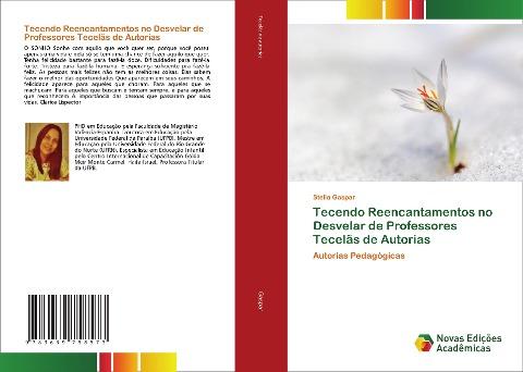 Tecendo Reencantamentos no Desvelar de Professores Tecelãs de Autorias