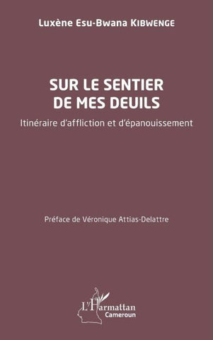 Sur le sentier de mes deuils