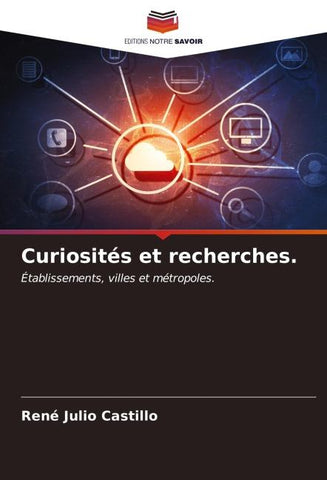 Curiosités et recherches.